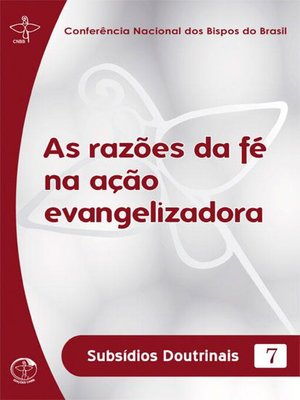 cover image of Subsídios Doutrinais 07--As Razões da Fé na Ação Evangelizadora